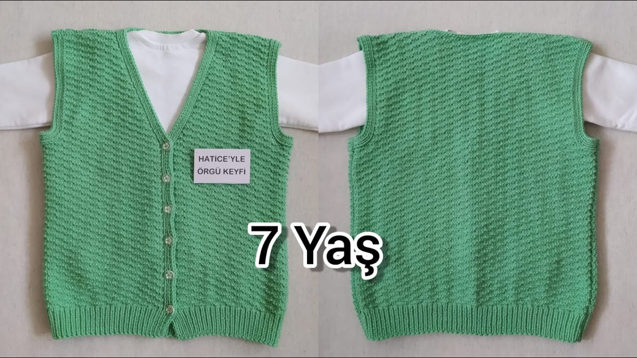Miray Çocuk Yeleği Yapımı 7 Yaş Kolay Güzel Basit Kız Erkek Bebek Kullanışlı 2 Şiş Örgü Kazak Tarifi