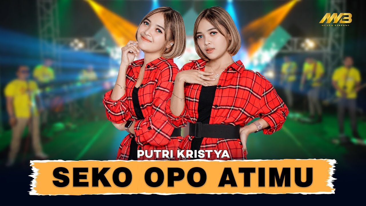PUTRI KRISTYA - SEKO OPO ATIMU Ft. BINTANG FORTUNA | Seko opo atimu kui ( Official Music Video )