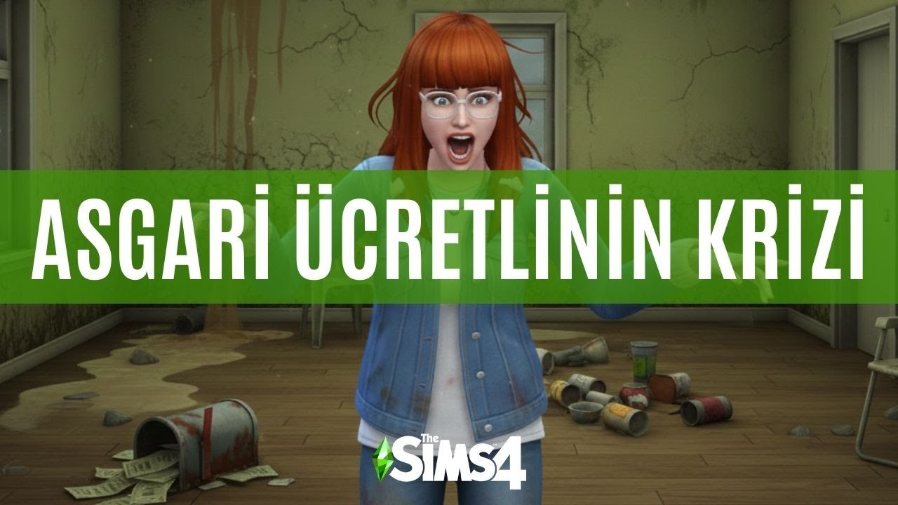 Asgari ücretlinin sinir krizleri - The Sims 4