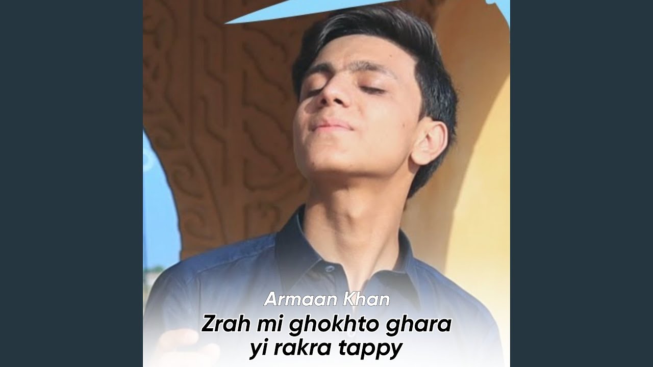 Zrah mi ghokhto ghara yi rakra tappy