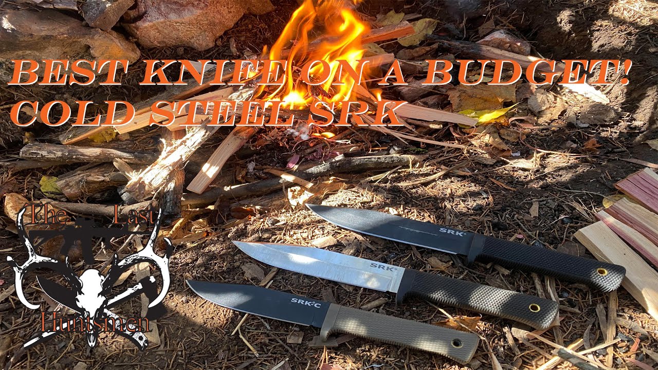 Cold Steel SRK, The Best Bang for the Buck Knife