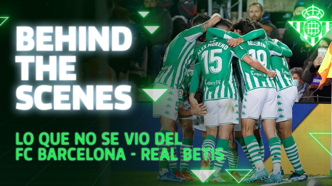 BETIS DIARIES capítulo 22: FC Barcelona-RealBetis ⚽💚 | BEHIND THE SCENES 🎬
