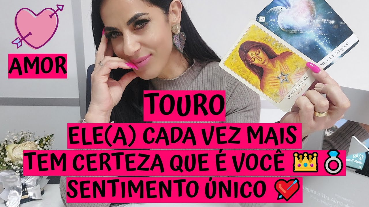 TOURO ♉️ AMOR 💖 ELE(A) CADA VEZ MAIS TEM CERTEZA QUE É VOCÊ 👑💍 SENTIMENTO ÚNICO 💘