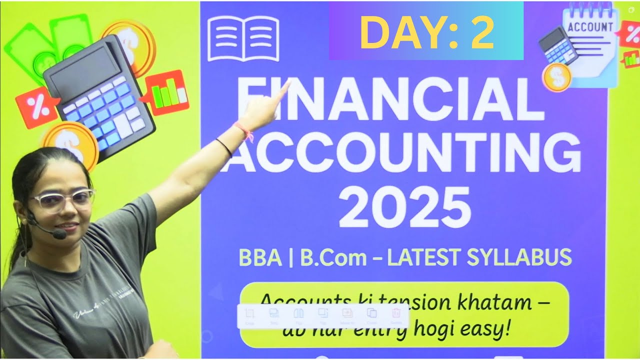 Financial Accounting | DAY-2 | BBA//B.Com | 'AB HAR ENTRY HOGI AASAN SERIES'' | #bbabcom #account