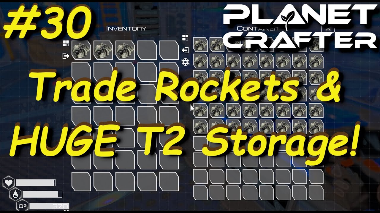 Trade Rockets & T2 Storage Lockers  | Planet Crafter | Early Access Playthrough s01e30