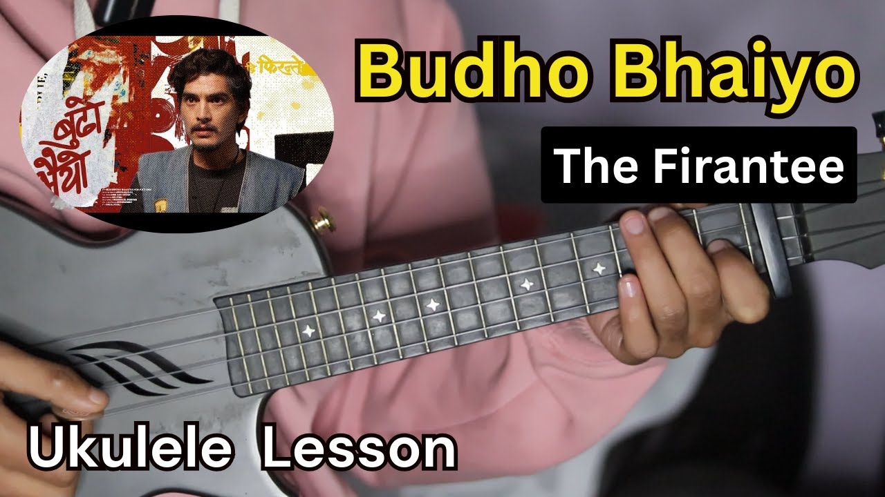 Budho Bhaiyo - The Firantee | Ukulele Lesson