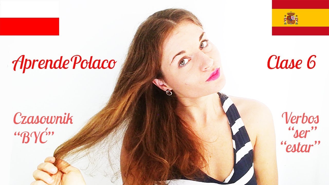 🇵🇱🇪🇸- Aprende Polaco #6 - VERBOS SER ESTAR EN POLACO/ CZASOWNIK BYĆ