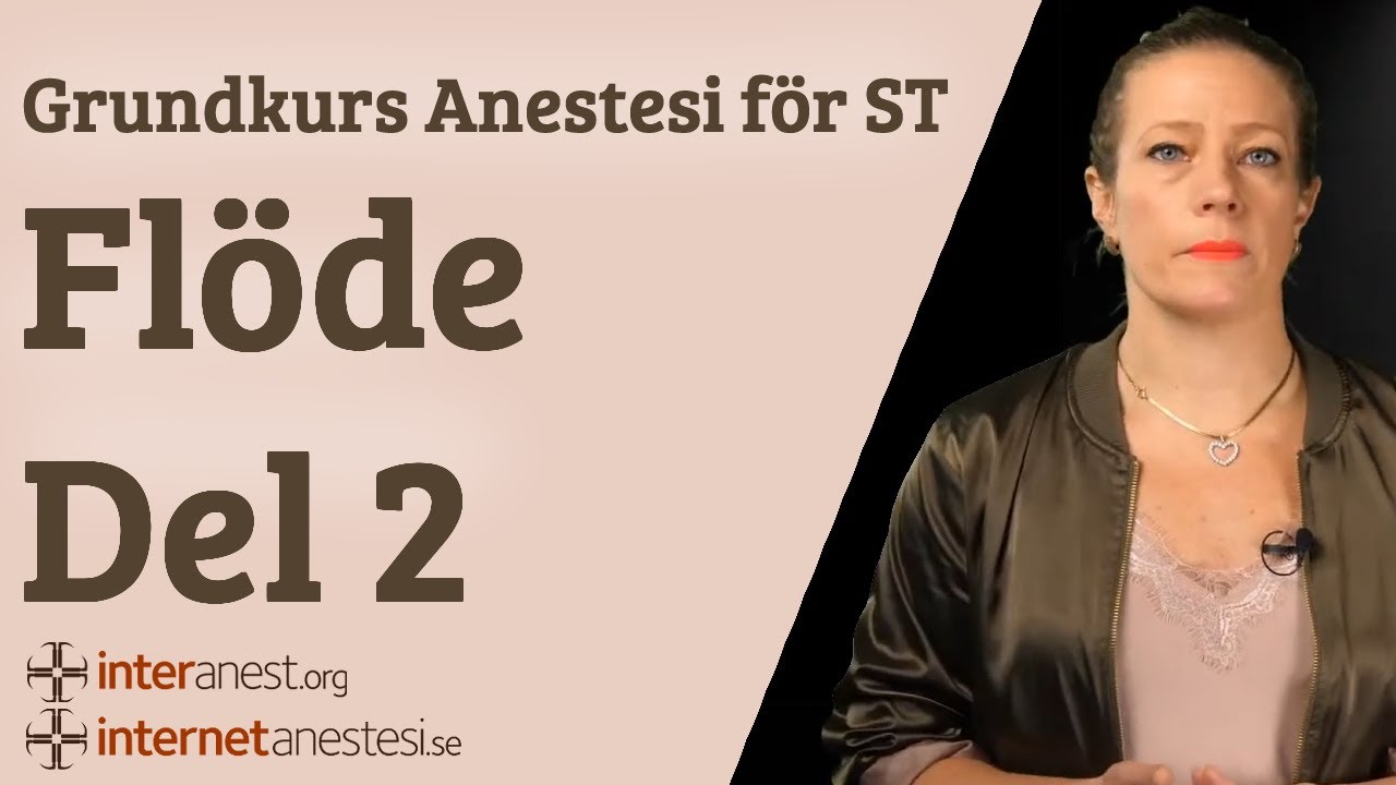 Grundkurs anestesi för ST: Flöde del 2