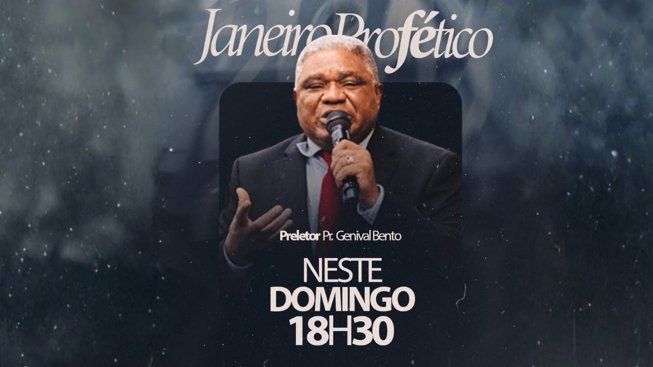 JANEIRO PROFÉTICO- PR. GENIVALDO BENTO - 25/01/2026