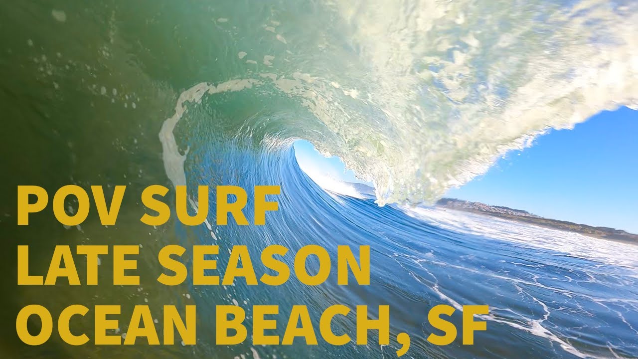 POV Surf: Late Season Session at Ocean Beach SF
