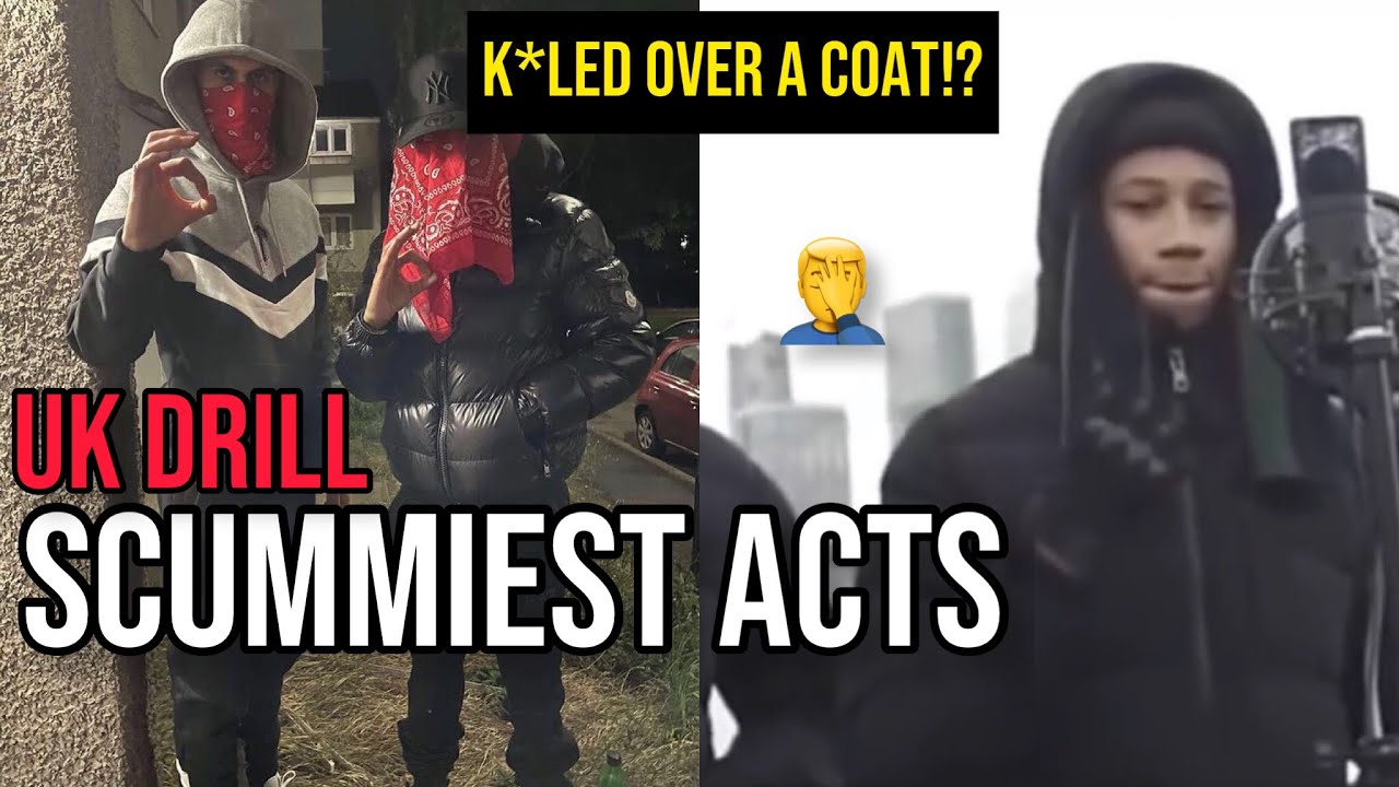 UK DRILL: SCUMMIEST ACTS (PART 2)