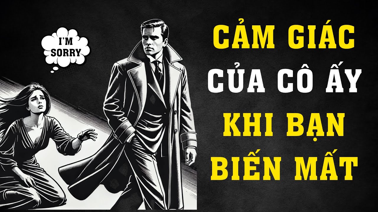 8 ĐIỀU CÔ ẤY NHẬN RA KHI BẠN ĐỘT NHIÊN BIẾN MẤT (SỨC MẠNH CỦA SỰ IM LẶNG) | Sống Khắc Kỷ