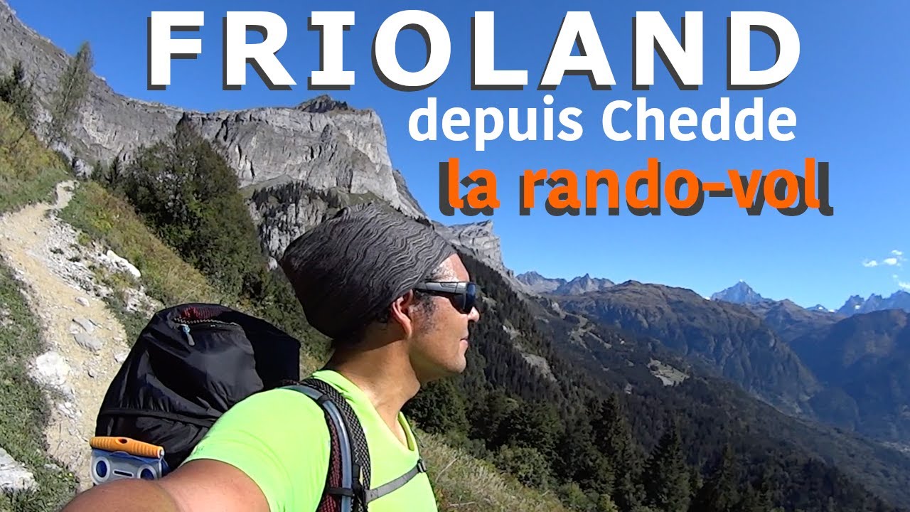 FRIOLAND depuis Chedde : rando vol - parapente