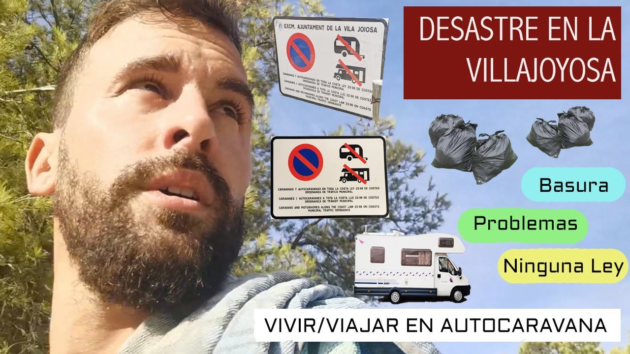 DESASTRE EN LA VILLAJOYOSA CON AUTOCARAVANA - ¿Qué ha pasado este año para que nos odien tanto?