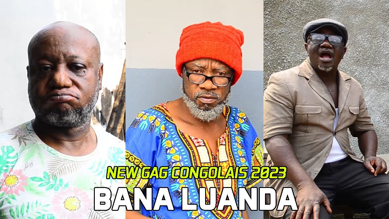 GAG CONGOLAIS 2023: BANA LUANDA AVEC VUE DE LOIN/ MODERO/ MABIDI/ MAVIOKELE/ BALOX/ COUPURE