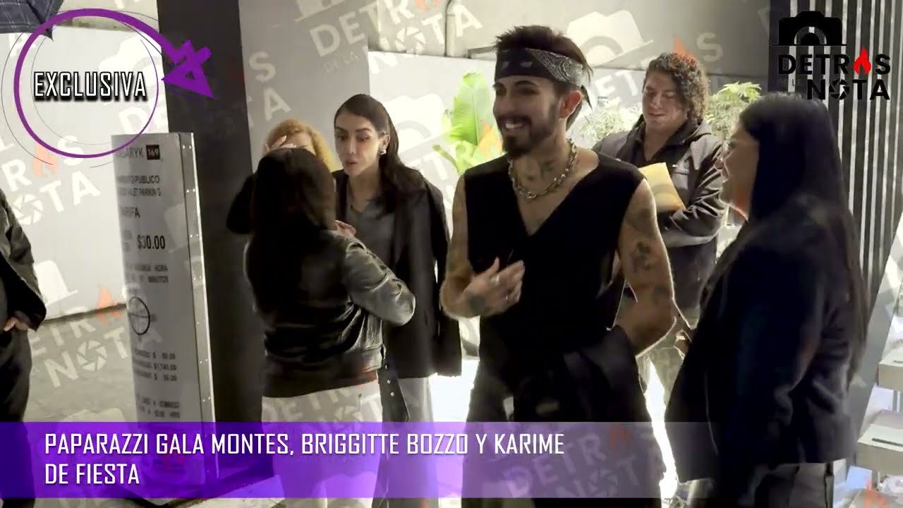 EXCLUSIVA - KARIME, GALA MONTES Y BRIGGITTE DE FIESTA JUNTAS