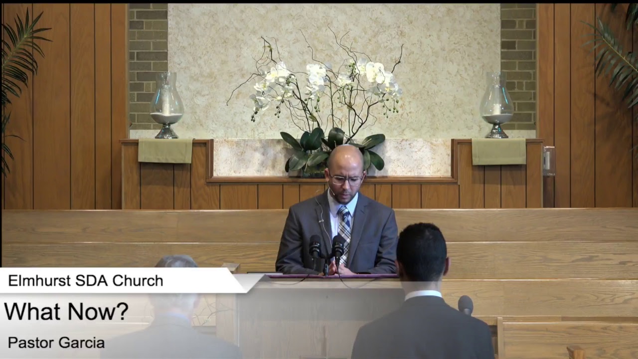 Pastor Garcia - Why Now? - 7/28/18