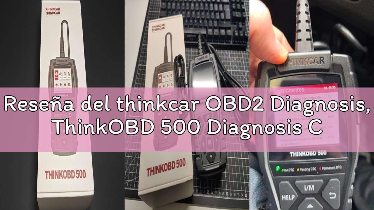 Reseña del thinkcar OBD2 Diagnosis, ThinkOBD 500 Diagnosis Coche Multimarca con Sistema del Motor, D