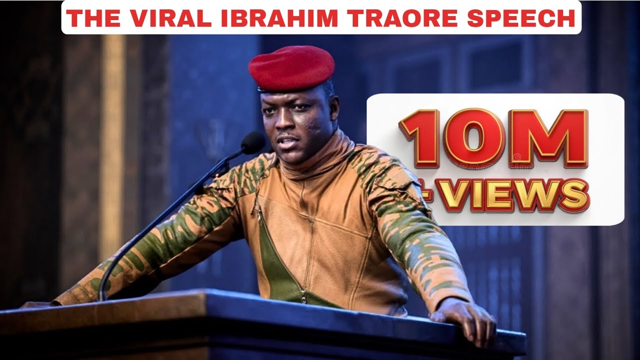 Ibrahim Traor&eacute;&rsquo;s Viral Speech That Shook the World 🌍 (10M Views)