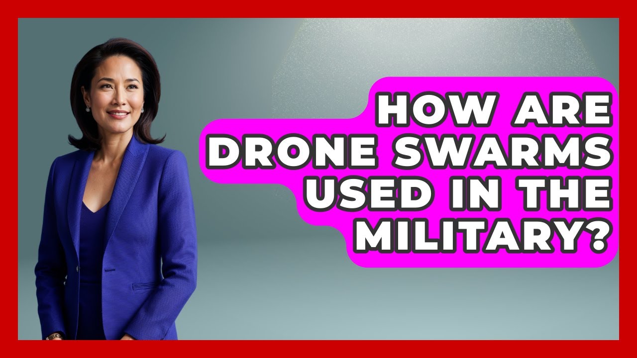 How Are Drone Swarms Used In The Military? - Tactical Warfare Experts
