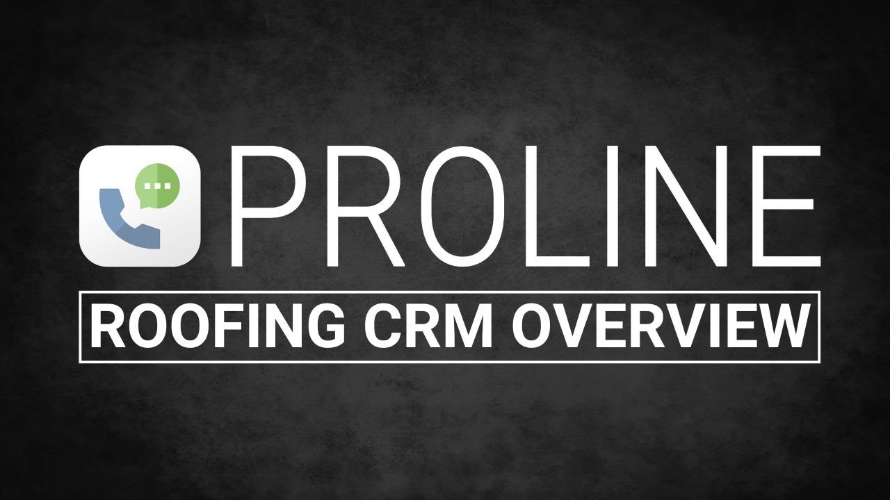 (NEW) ProLine Roofing CRM Overview [DEMO]