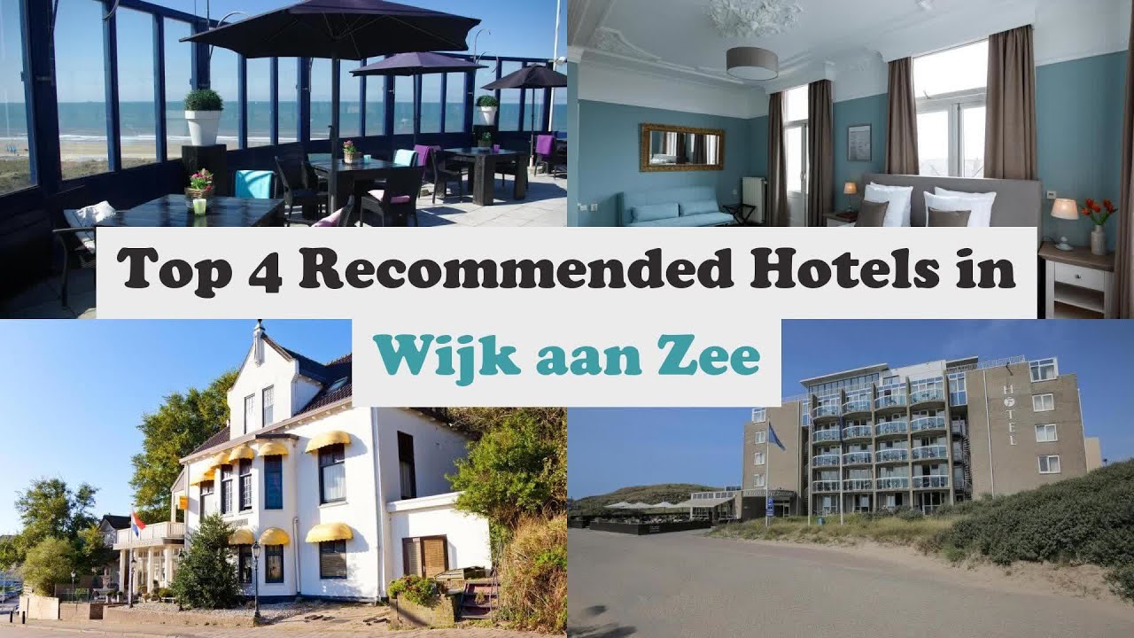Top 4 Recommended Hotels In Wijk aan Zee | Best Hotels In Wijk aan Zee