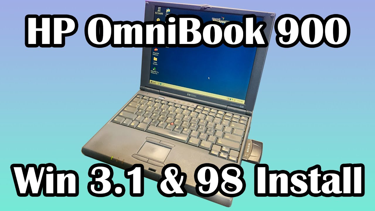Installing Windows 3.1 & 98 on The HP OmniBook 900, a 25yo vintage computer