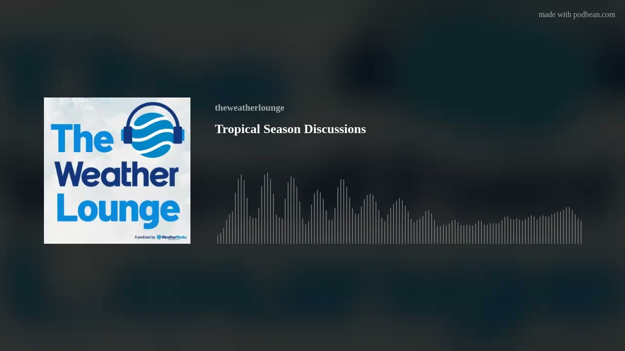 Tropical Season Discussions