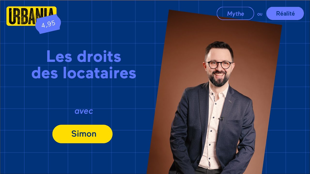 Connaissez-vous vos droits en tant que locataire? | Mythe ou réalité