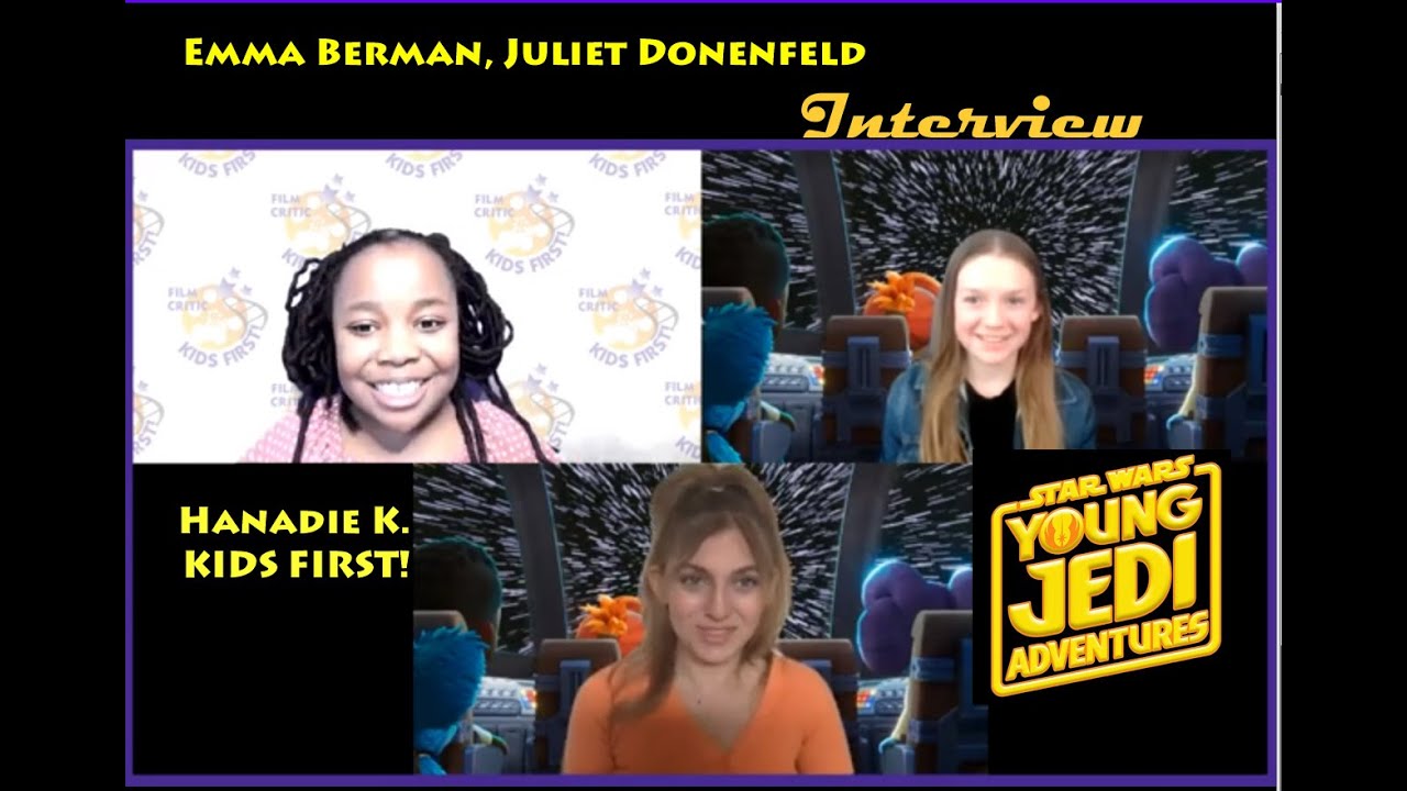 Hanadie K. interviews Emma Berman and Juliet Donenfeld  about Star Wars: Young Jedi Adventures