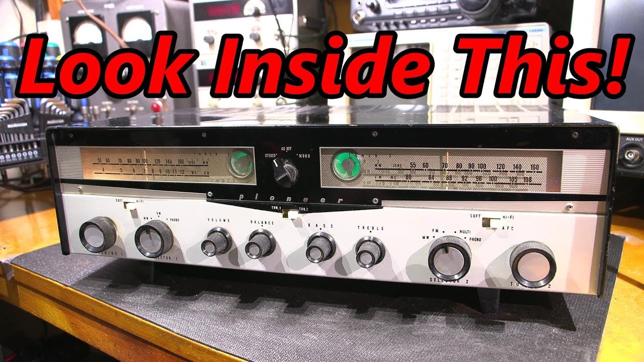 Look Inside This Pioneer Tube Receiver!