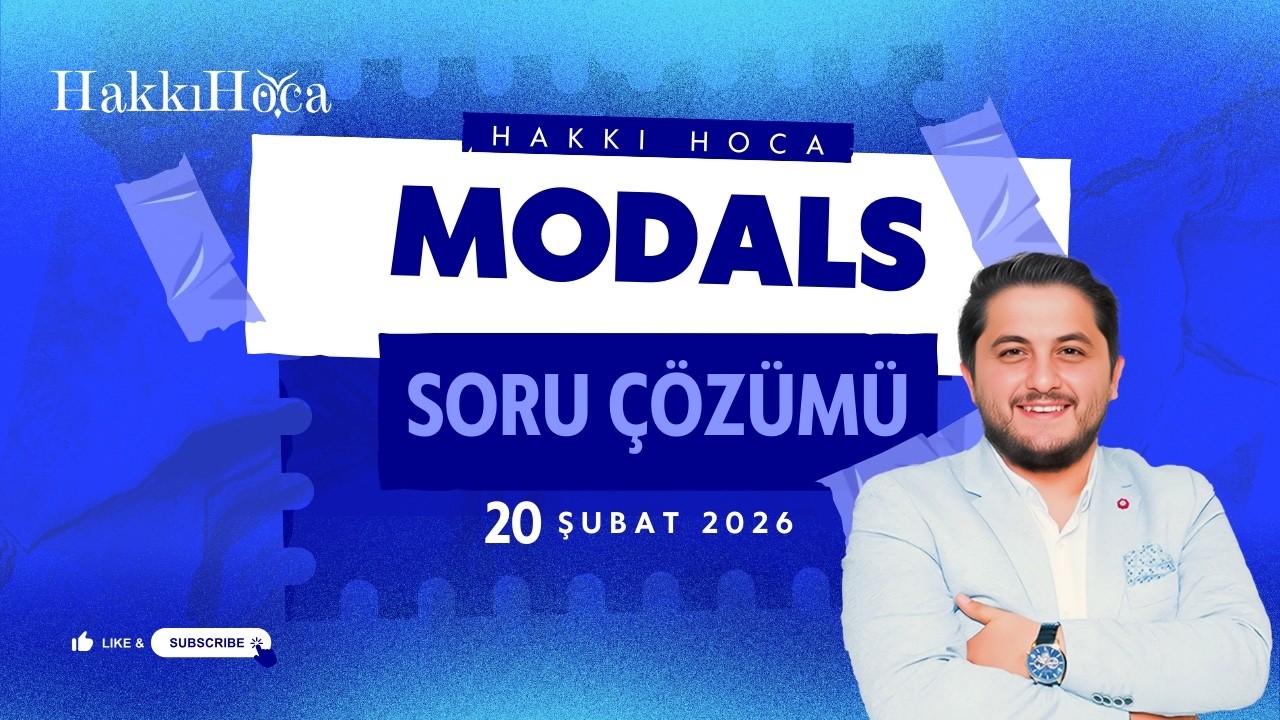 HAKKI HOCA MODALS SORU ÇÖZÜMÜ YDS-YÖKDİL-YKSDİL