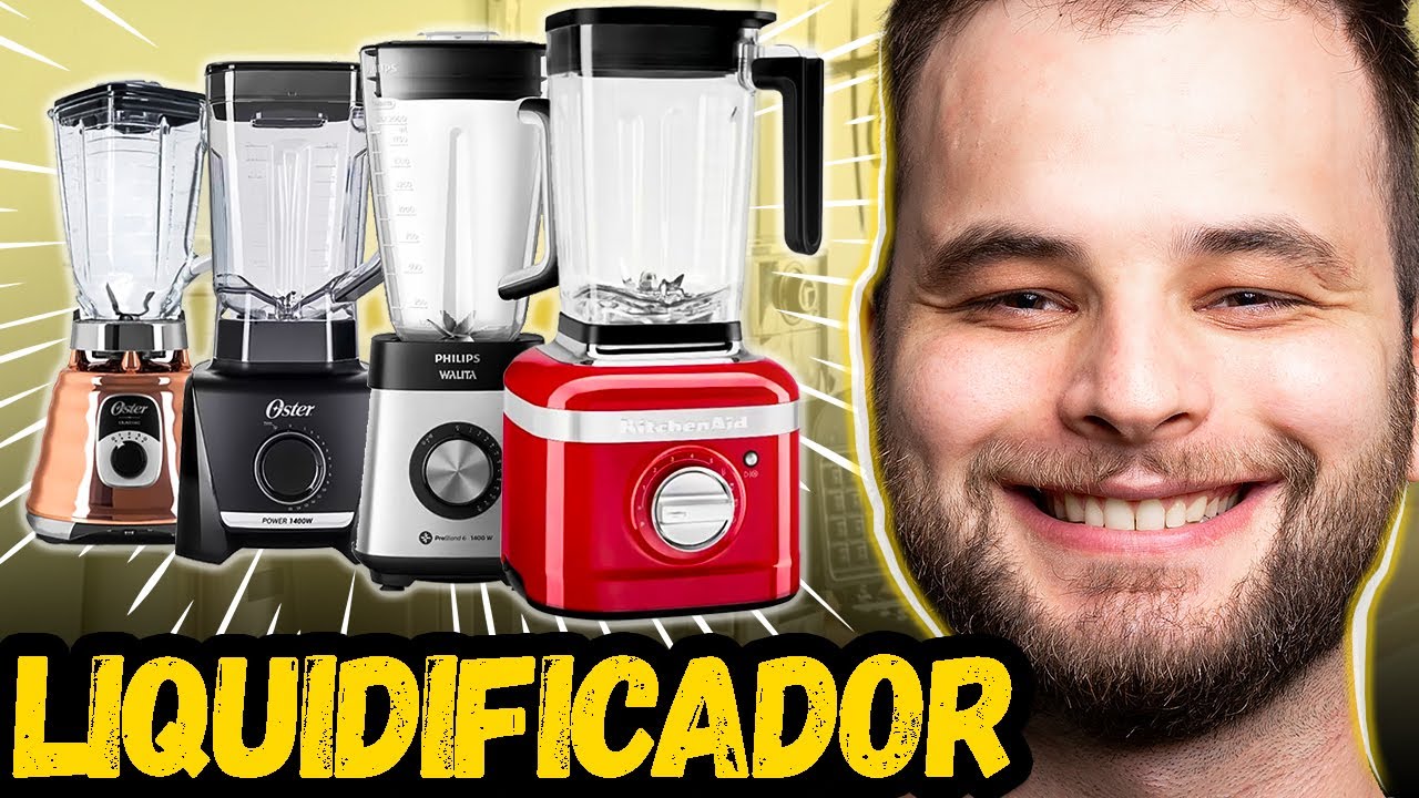 LIQUIDIFICADOR em 2024 - Qual comprar? As MELHORES op&ccedil;&otilde;es HOJE!
