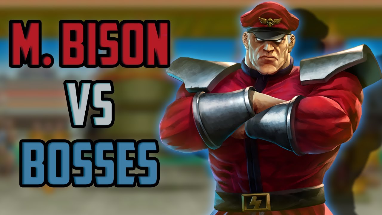 M. Bison vs Bosses