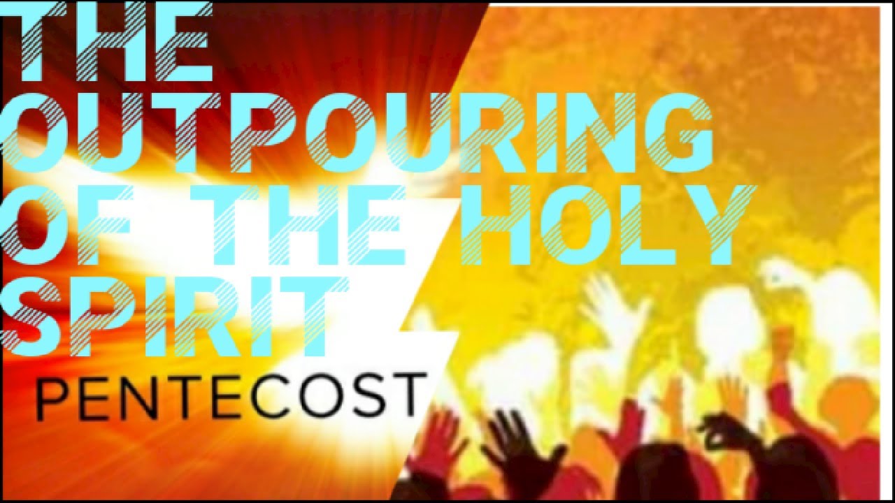 THE PENTECOST SUNDAY #THEWORD#OUTPOURINGOFTHEHOLYSPIRIT @relbvlog1985