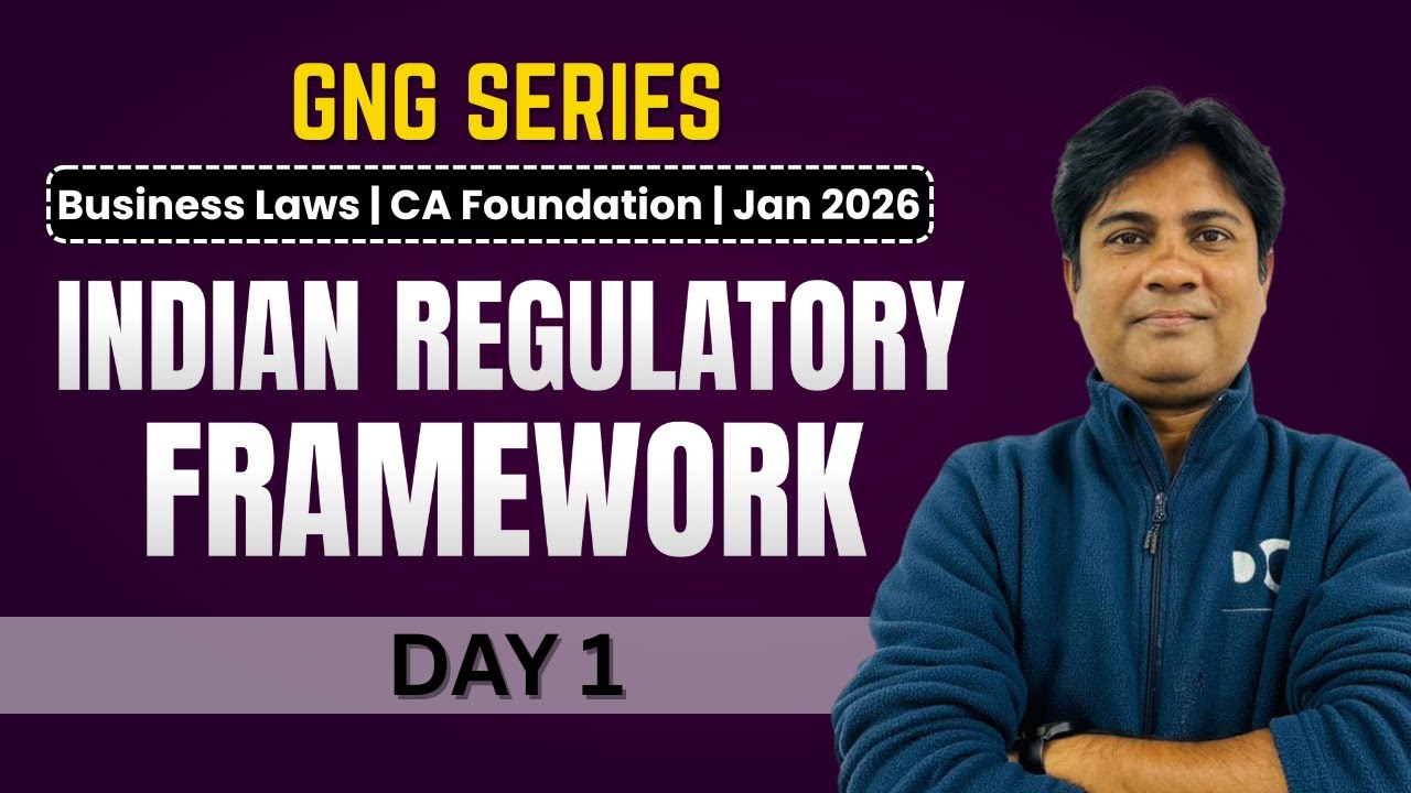 GNG Business Laws | Day 1 | Indian Regulatory Framework | CA Foundation | January 2026