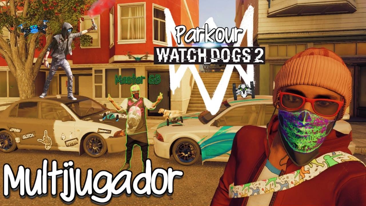 Watch Dogs 2 |Haciendo Parkour en Multijugador - [Sofinaks]