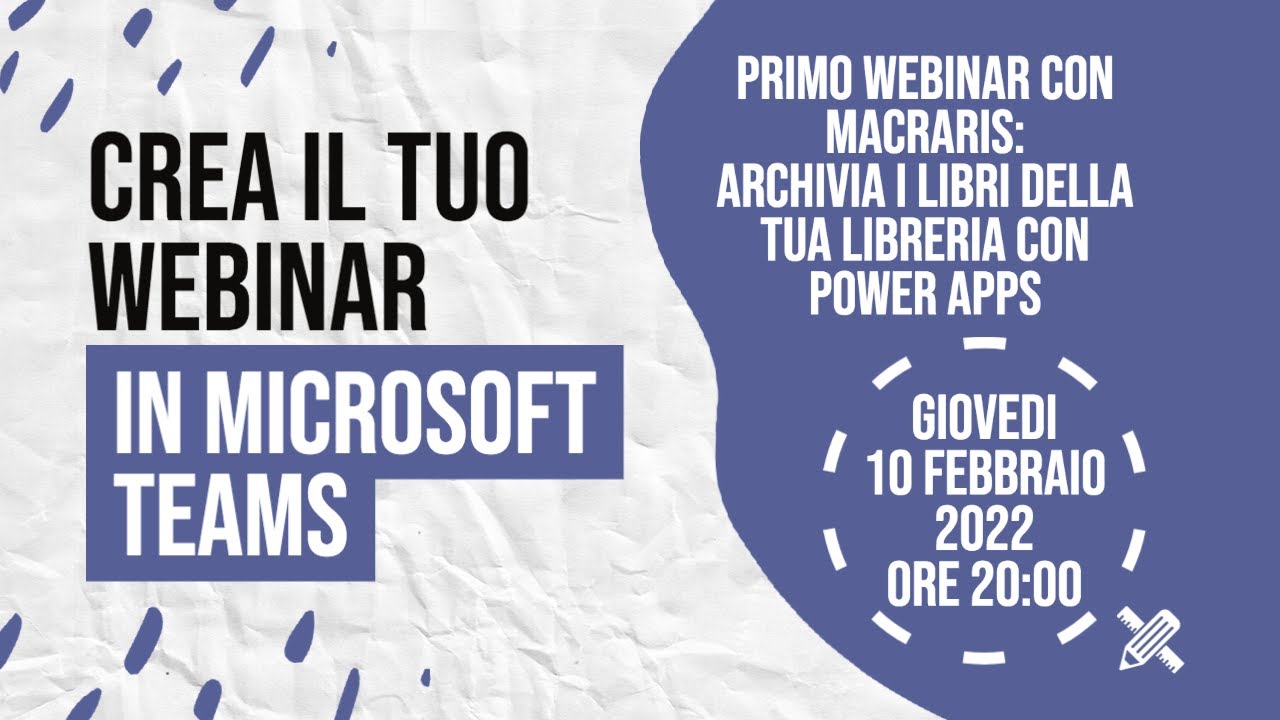 Crea il tuo Webinar in Teams #dietrolequinte - Macraris