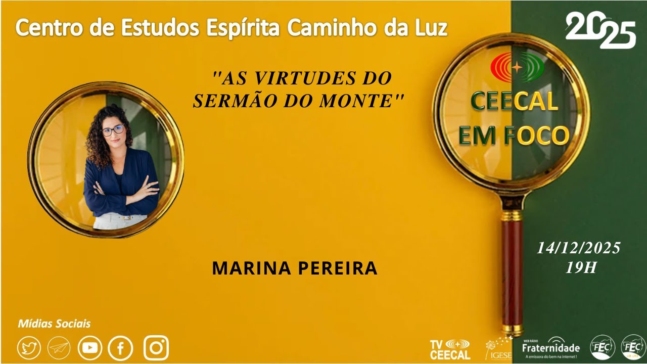 # 238 [CEECAL EM FOCO] Marina Pereira - As Virtudes do Sermão do Monte
