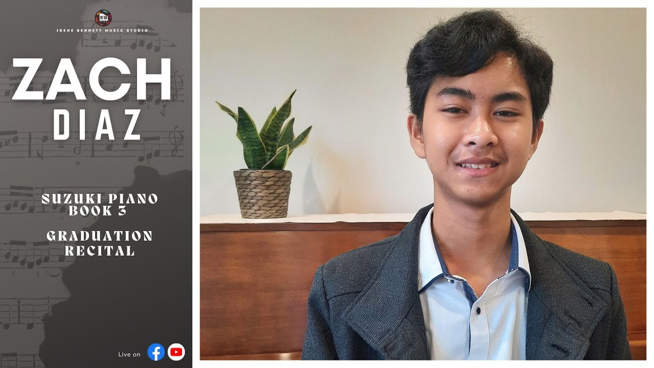 Zach Diaz || Suzuki Book 3 || Solo Graduation Piano Recital
