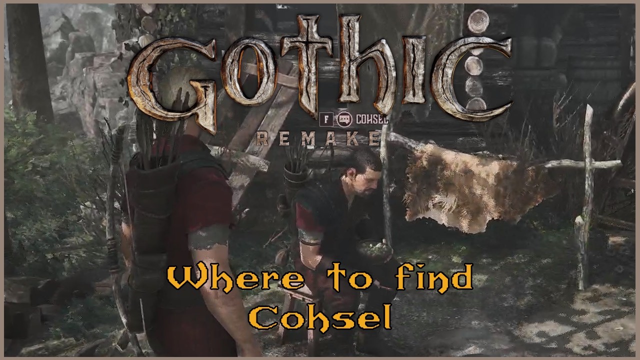 Gothic 1 Remake: Where to find Cohsel (Tame a scavenger, Get a Mount)