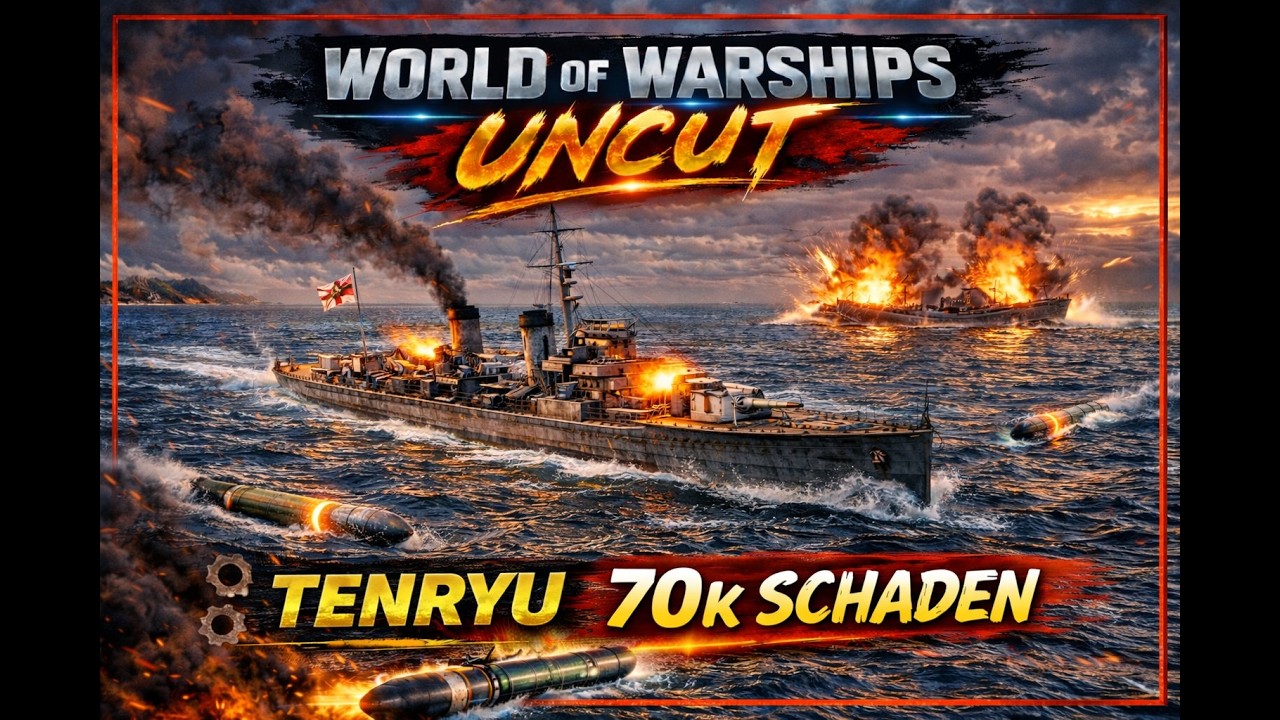 WORLD OF WARSHIPS UNCUT – Tenryu | 70.000 Schaden! 🔥