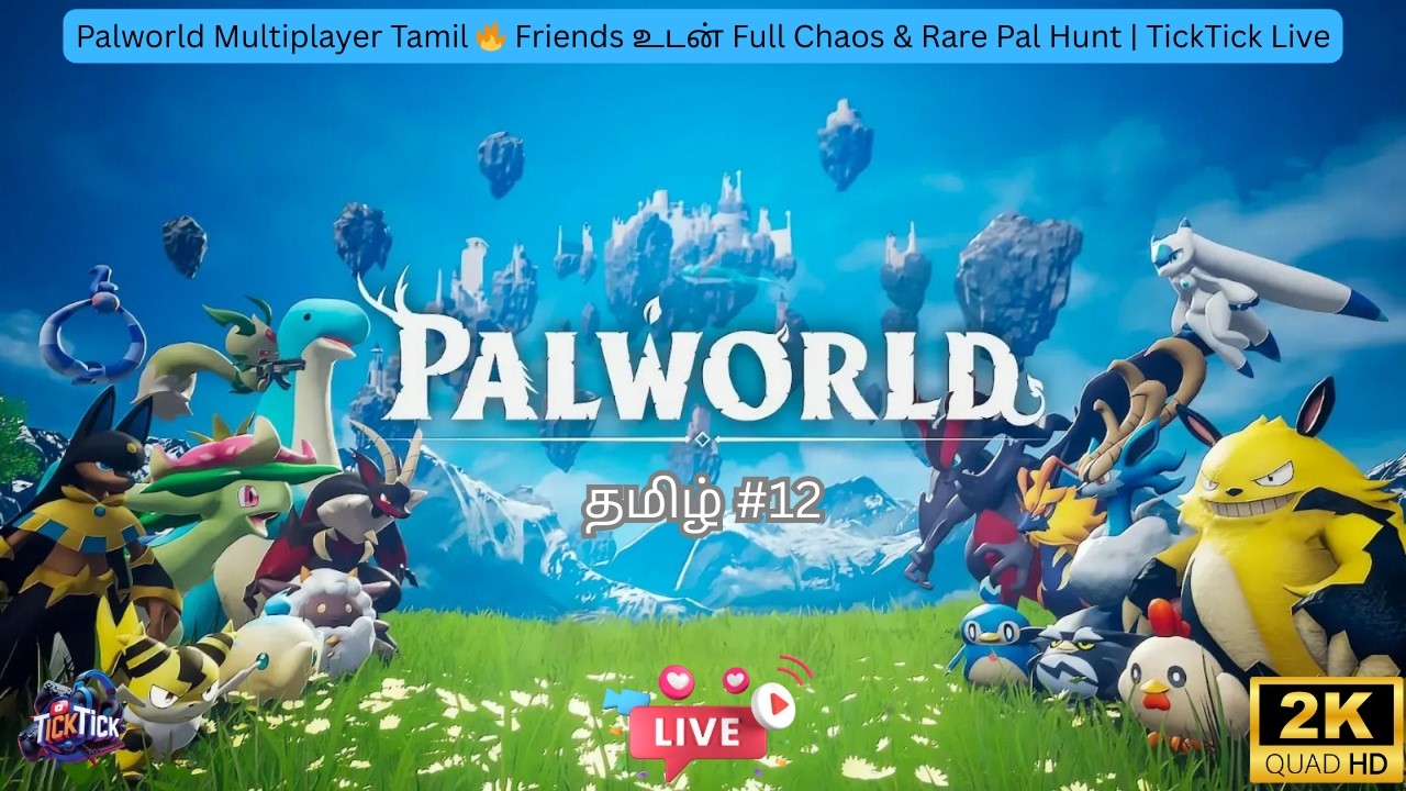 Palworld Multiplayer Tamil 🔥 Friends உடன் Full Chaos & Rare Pal Hunt | TickTick Live