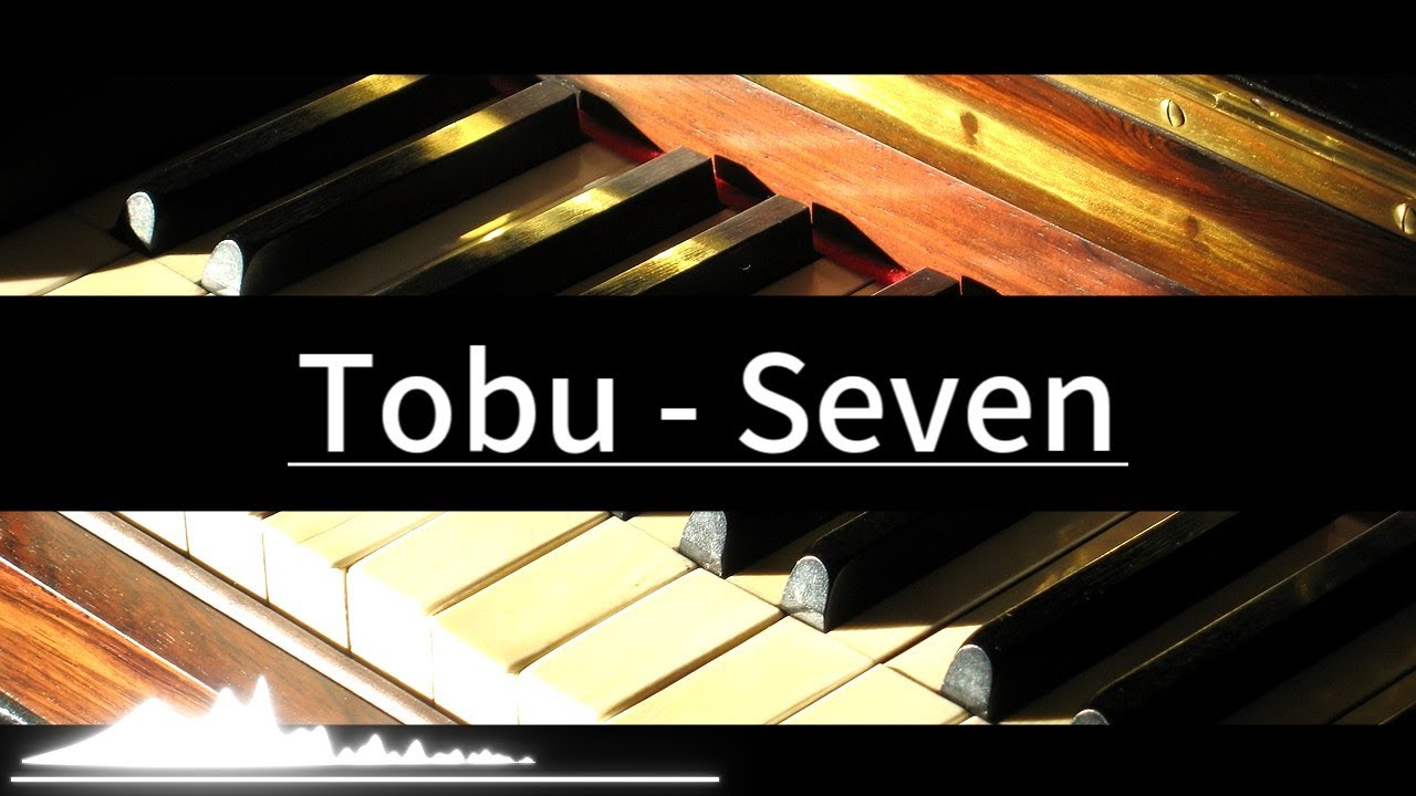 Tobu - Seven　-Piano Arrangement-