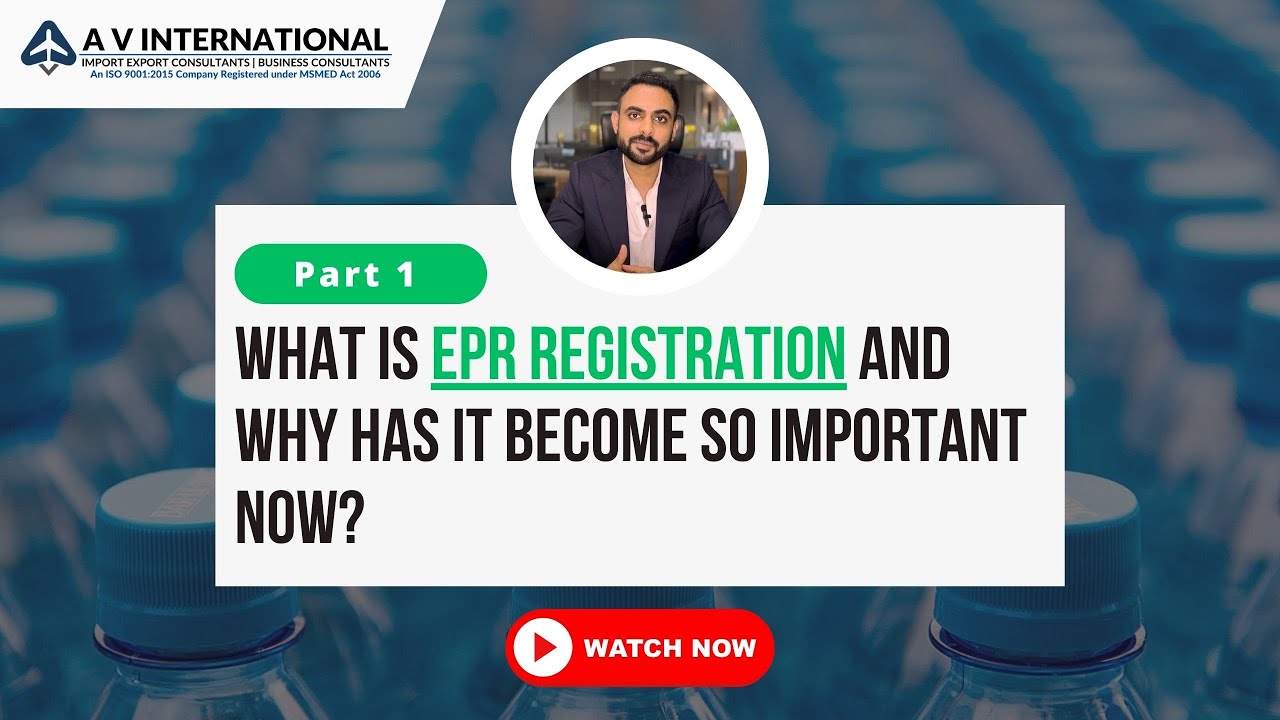 (Part 1) What is EPR Registration and Why has it become so important now?