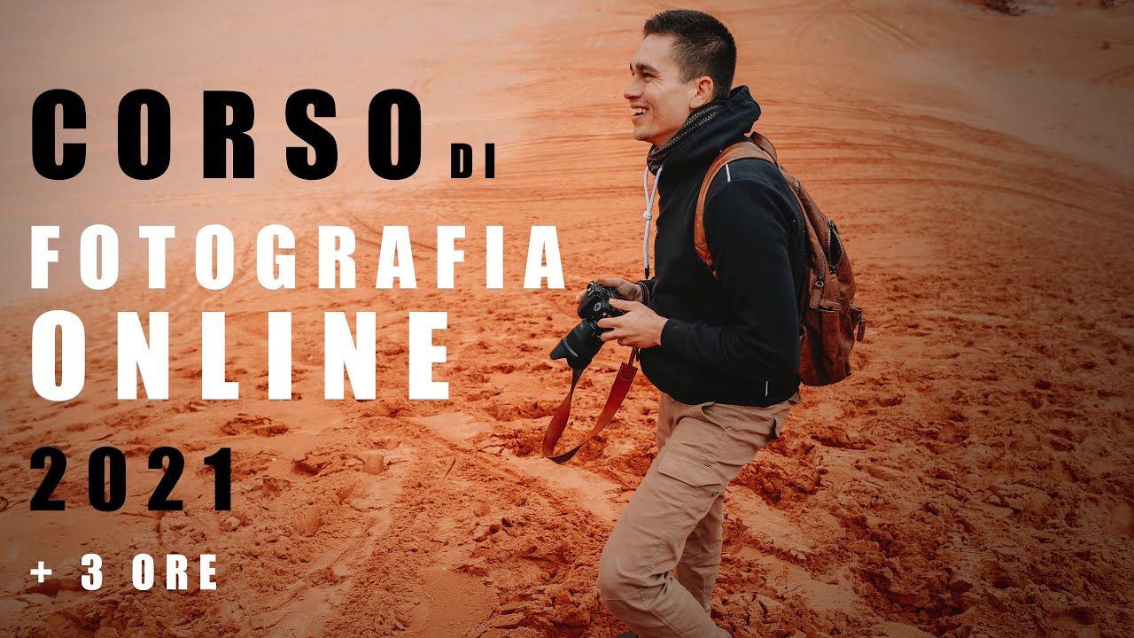 CORSO DI FOTOGRAFIA 100% Online - 2021