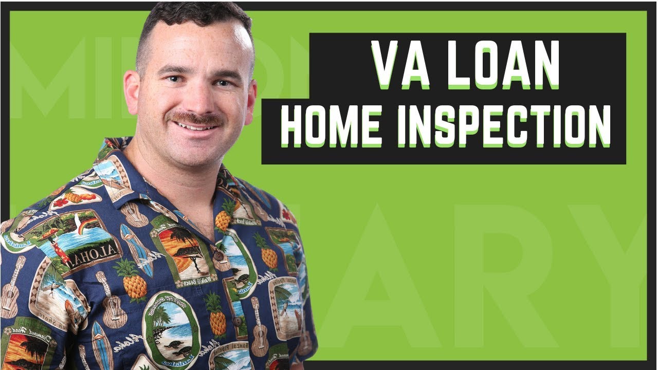 VA loan inspection requirements | Is it as bad as they say?