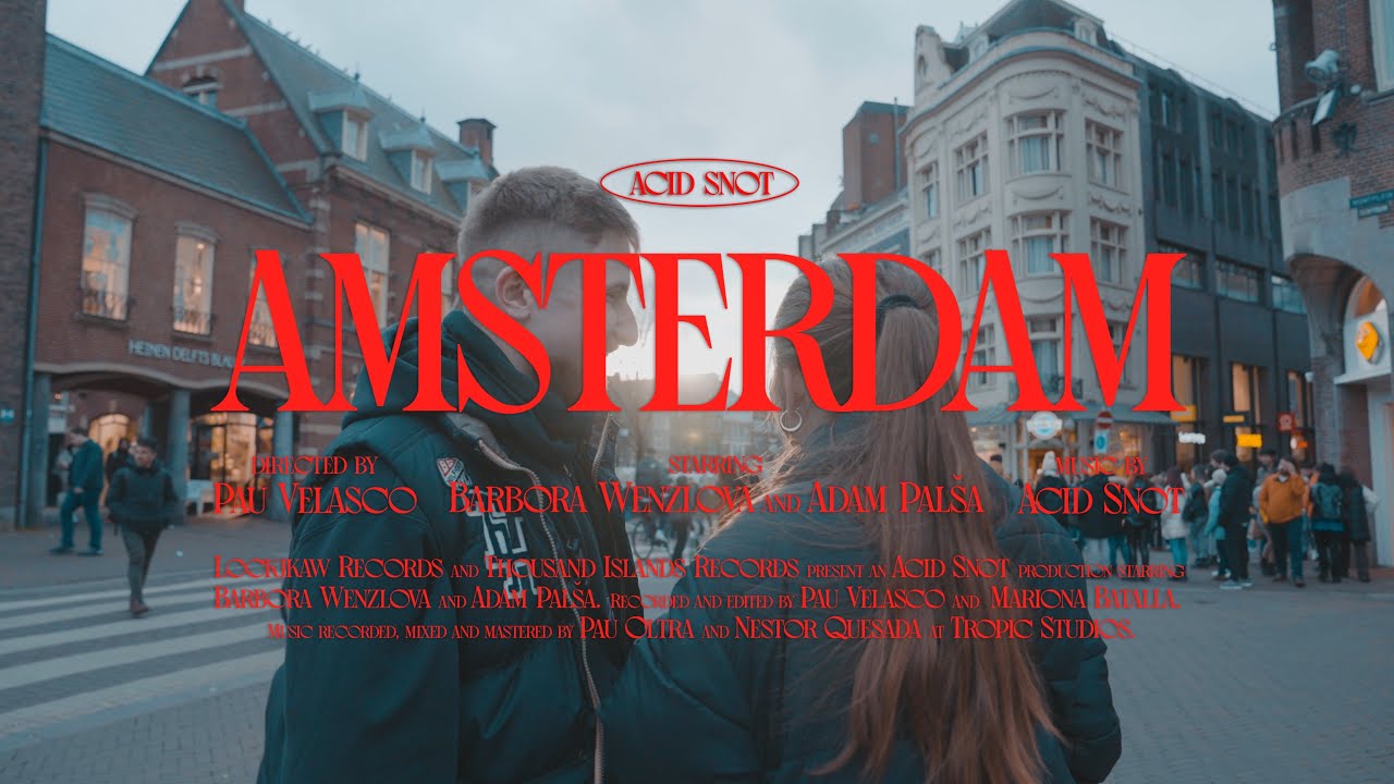 Acid Snot - Amsterdam (Official Music Video)