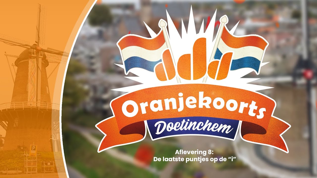 ORANJEKOORTS | Doetinchem nu écht klaar voor Koningsdag #8