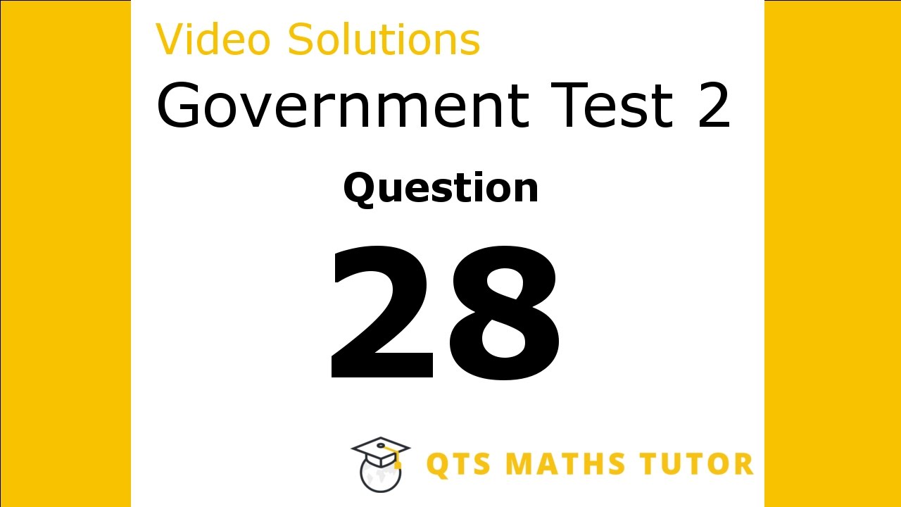 Test 2 Q28 –Numeracy Professional Skills Government Test Model Solutions